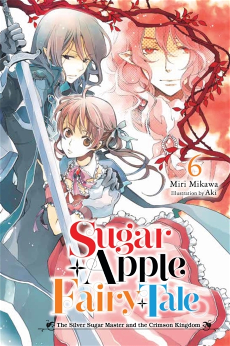 Sugar Apple Fairy Tale, Vol. 6 (Light Novel)/Product Detail/Fantasy Fiction