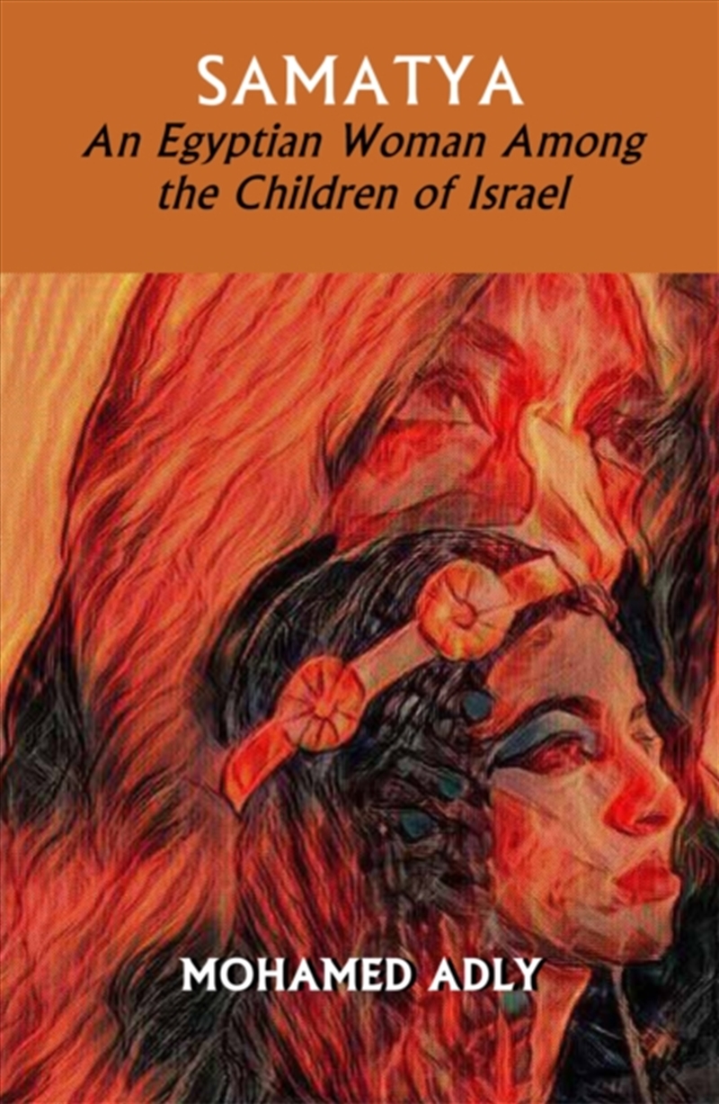Samatya - An Egyptian Woman Among The Children Of Israel/Product Detail/General Fiction Books