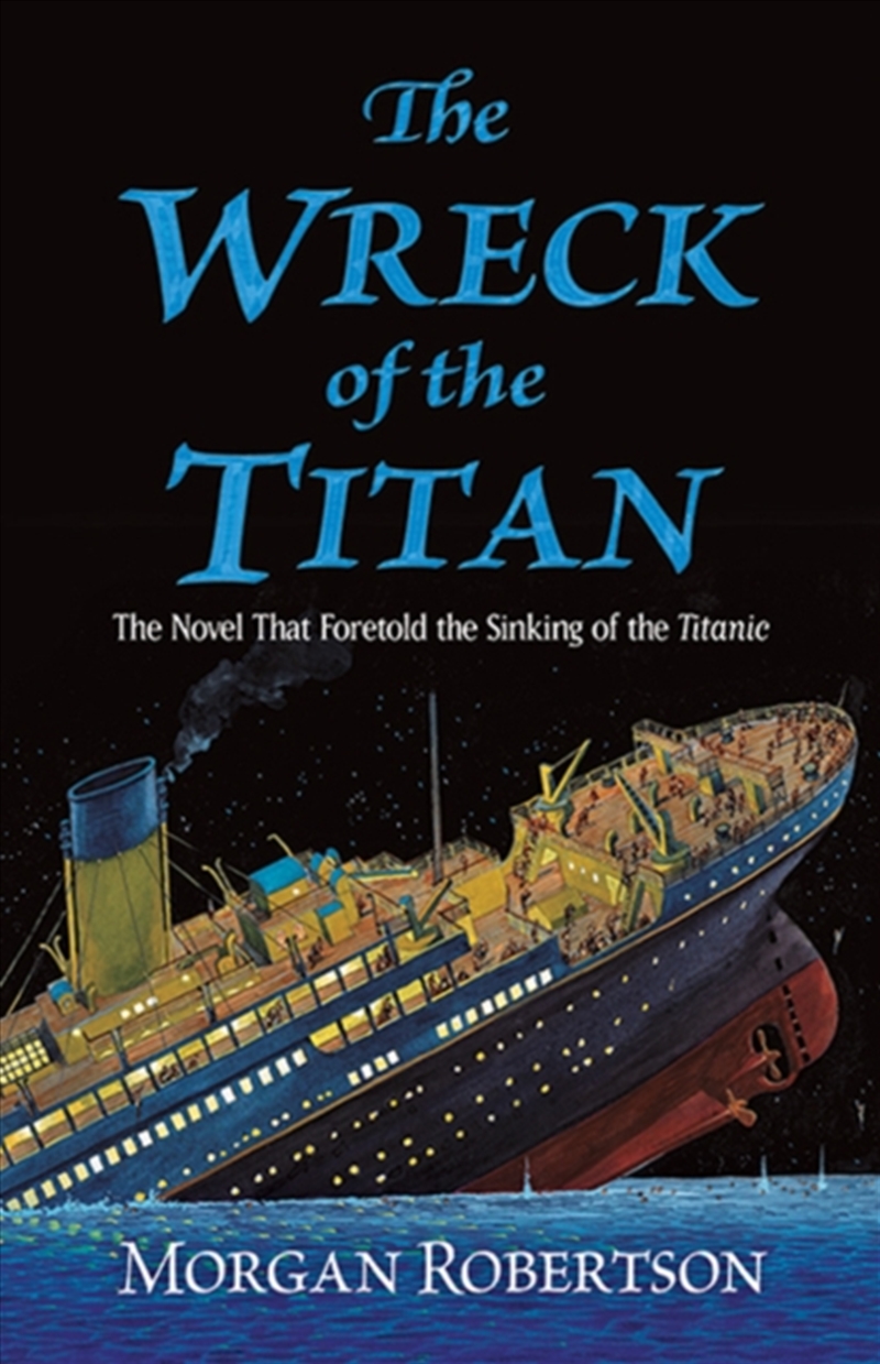 The Wreck Of The Titan : The Novel That Foretold The Sinking Of The Titanic/Product Detail/Science Fiction Books