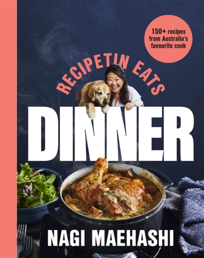 Recipetin Eats: Dinner : 150 Recipes From Australia's Favourite Cook/Product Detail/Recipes, Food & Drink