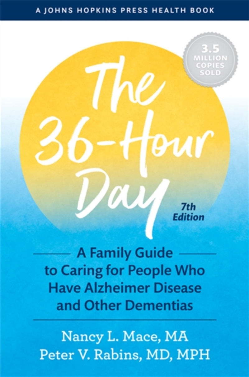 The 36-Hour Day : A Family Guide To Caring For People Who Have Alzheimer Disease And Other Dementias/Product Detail/Family & Health