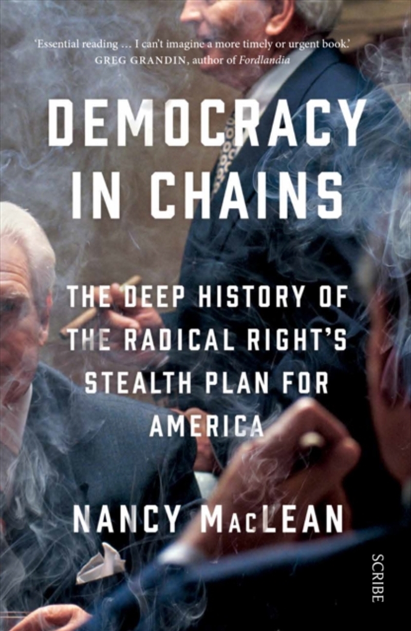 Democracy In Chains : The Deep History Of The Radical Right's Stealth Plan For America/Product Detail/Politics & Government