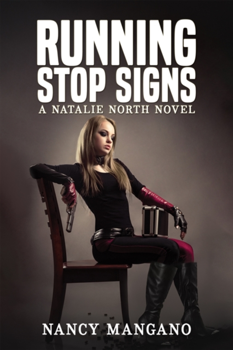 Running Stop Signs : A Natalie North Novel/Product Detail/Crime & Mystery Fiction