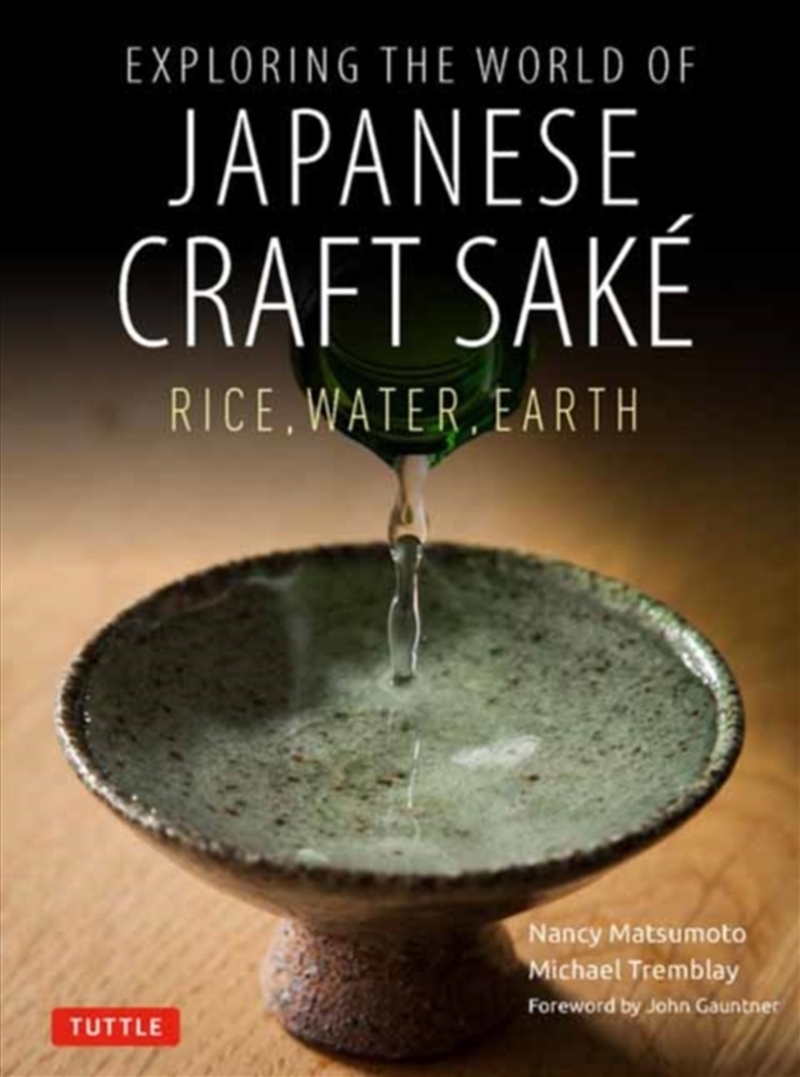 Exploring The World Of Japanese Craft Sake : Rice, Water, Earth/Product Detail/Recipes, Food & Drink