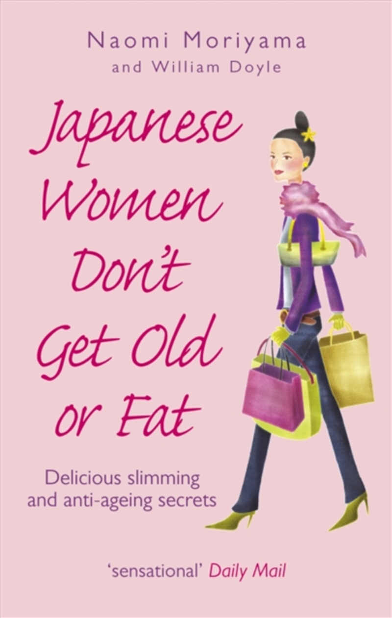Japanese Women Don't Get Old Or Fat : Delicious Slimming And Anti-Ageing Secrets/Product Detail/Fitness, Diet & Weightloss