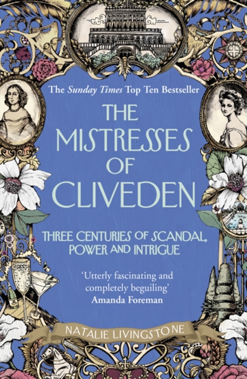 The Mistresses Of Cliveden : Three Centuries Of Scandal, Power And Intrigue In An English Stately Ho/Product Detail/History