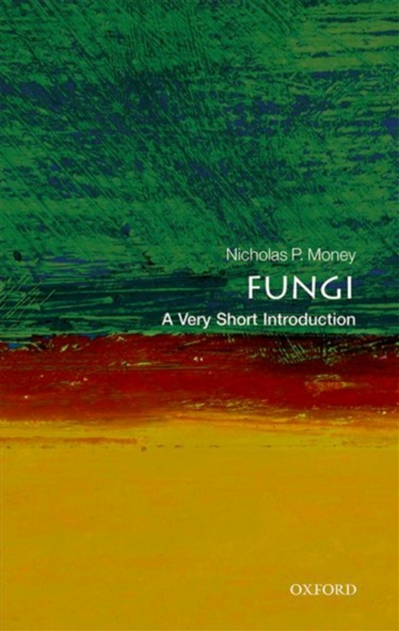 Fungi : A Very Short Introduction/Product Detail/Animals & Nature