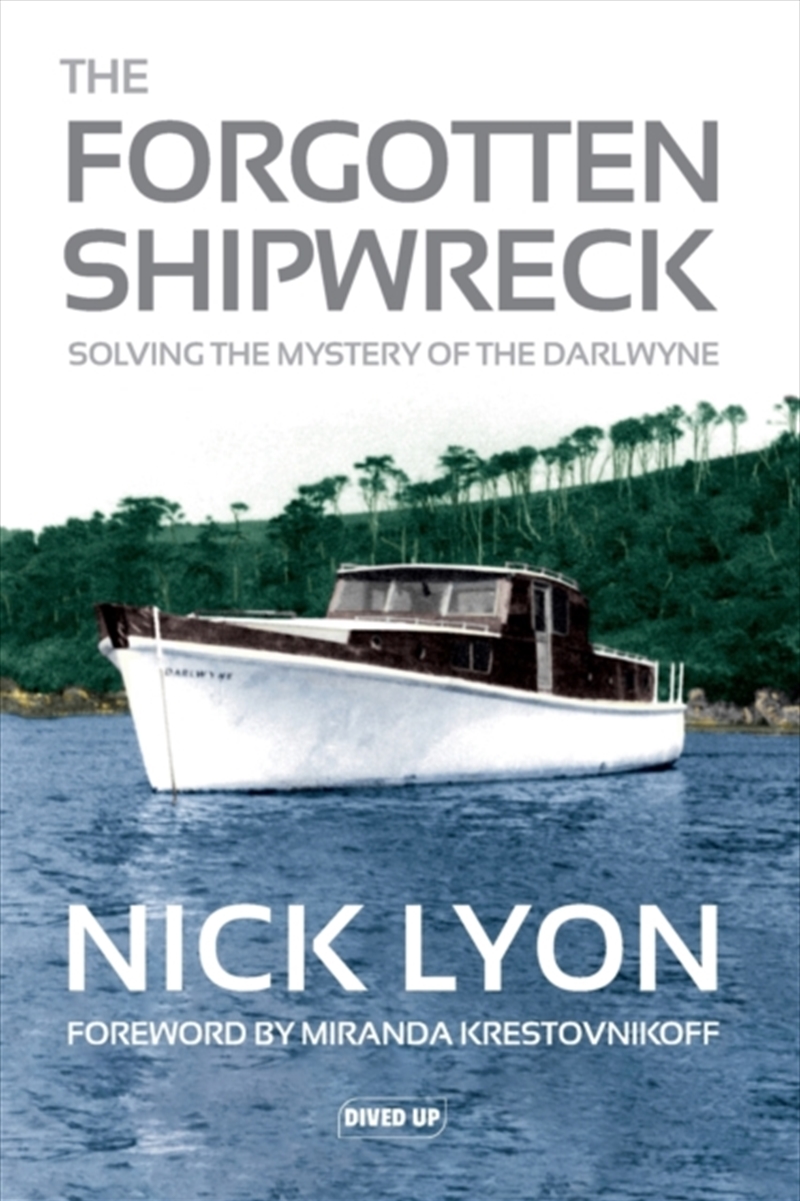 The Forgotten Shipwreck : Solving The Mystery Of The Darlwyne/Product Detail/Transportation