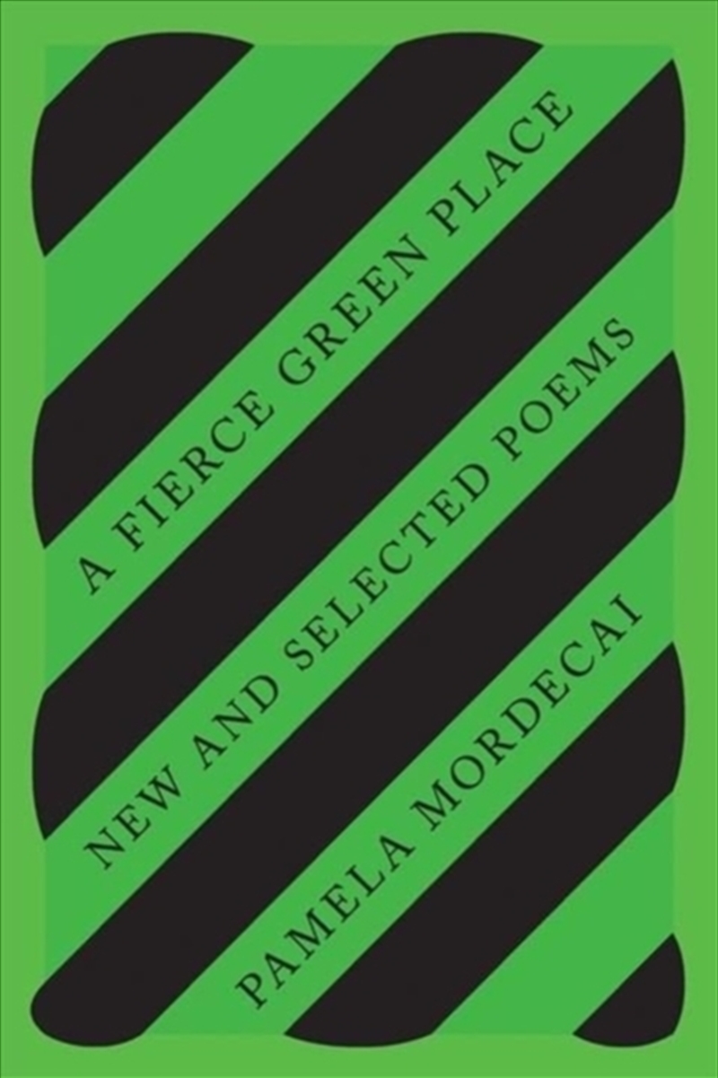 A Fierce Green Place : New And Selected Poems/Product Detail/Poetry
