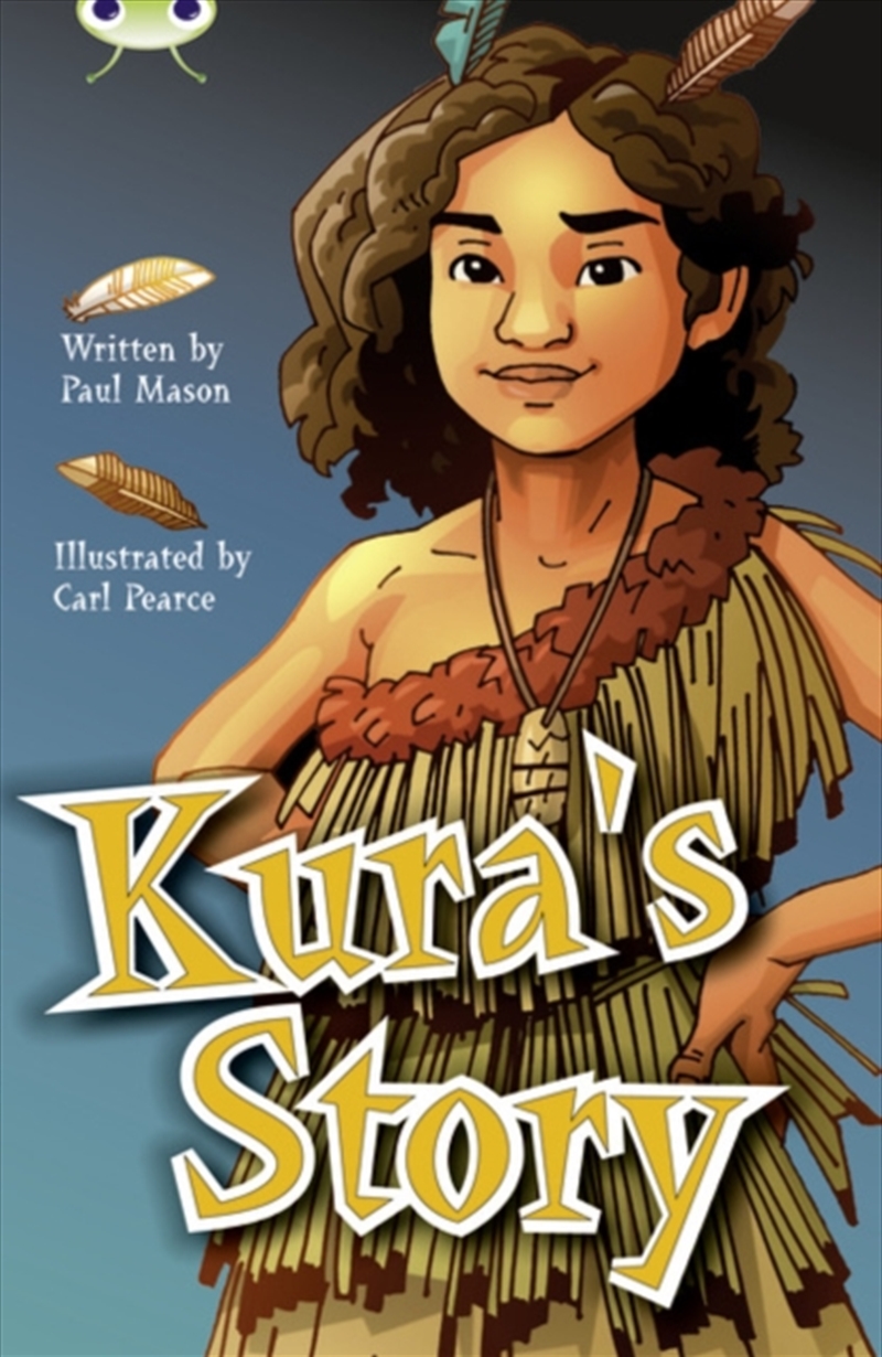 Bug Club Independent Fiction Year 5 Blue A Kura's Story/Product Detail/Childrens Fiction Books