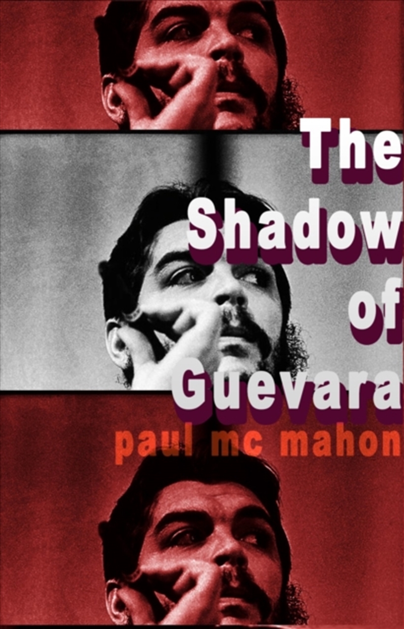 The Shadow Of Guevara/Product Detail/Historical Fiction