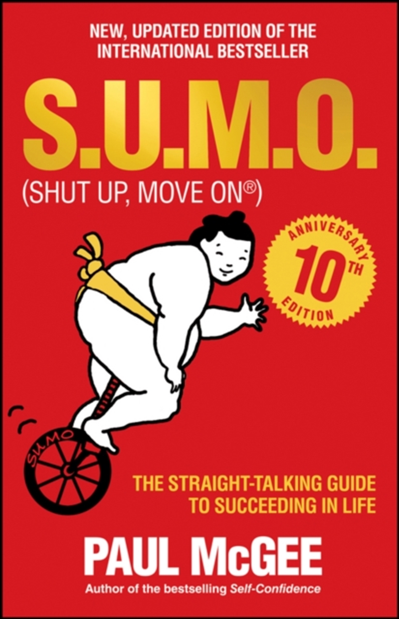 S.U.M.O (Shut Up, Move On) : The Straight-Talking Guide To Succeeding In Life -- The Sunday Times Be/Product Detail/Business Leadership & Management
