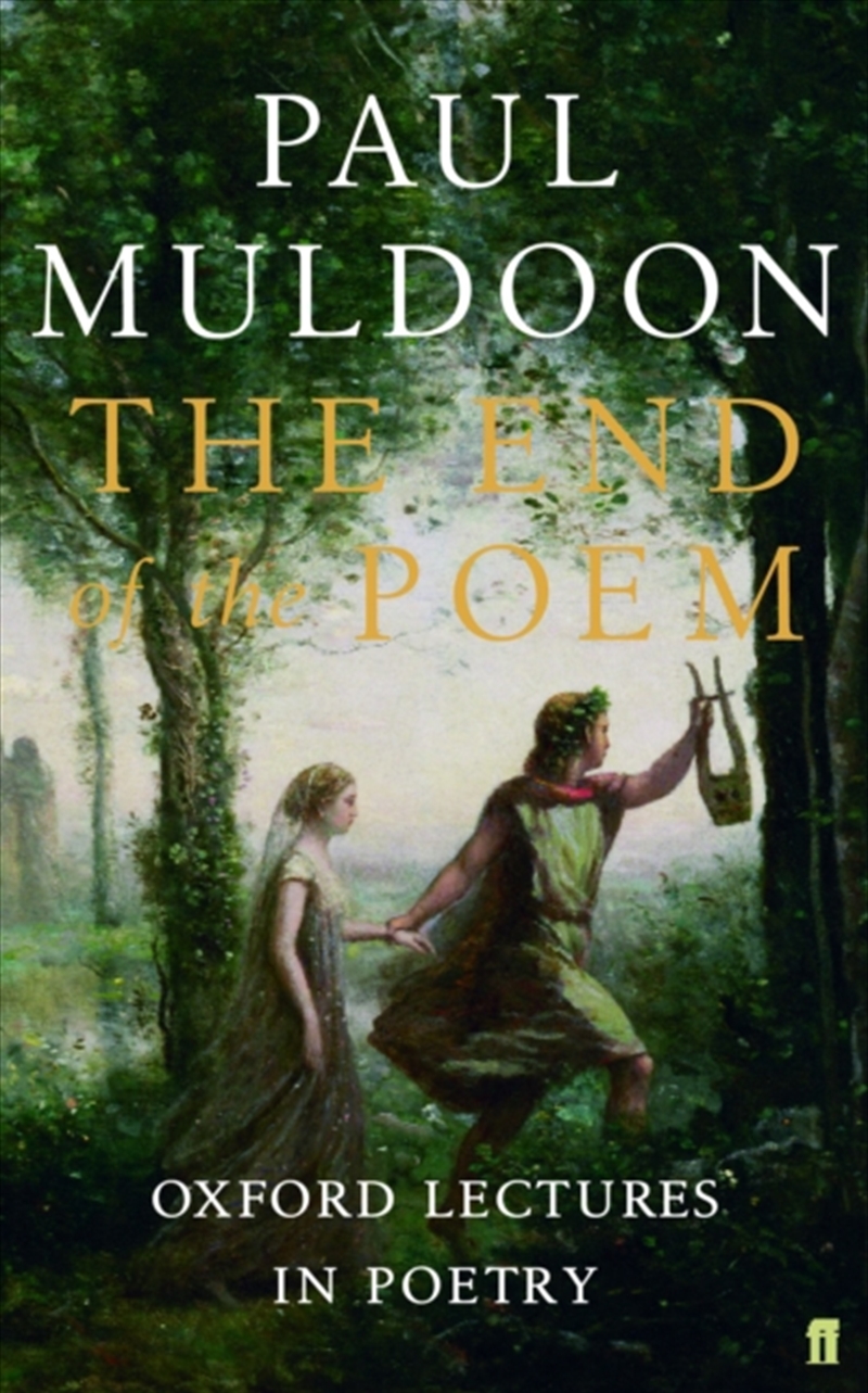 The End Of The Poem : Oxford Lectures/Product Detail/Literature & Poetry
