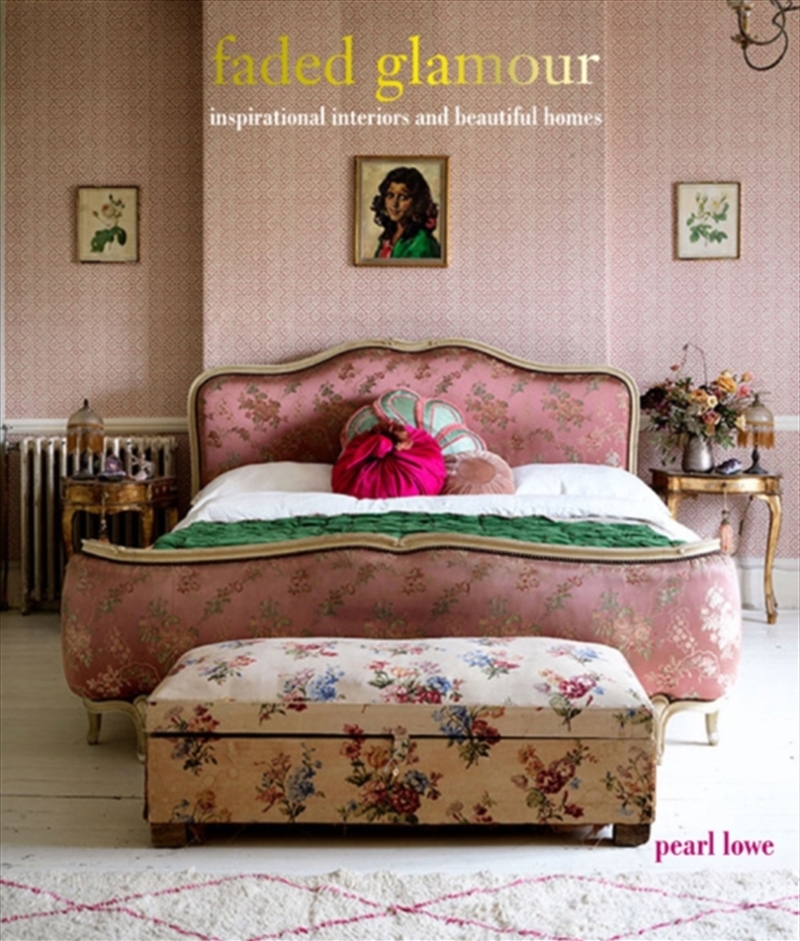 Faded Glamour : Inspirational Interiors And Beautiful Homes/Product Detail/House and Home Design