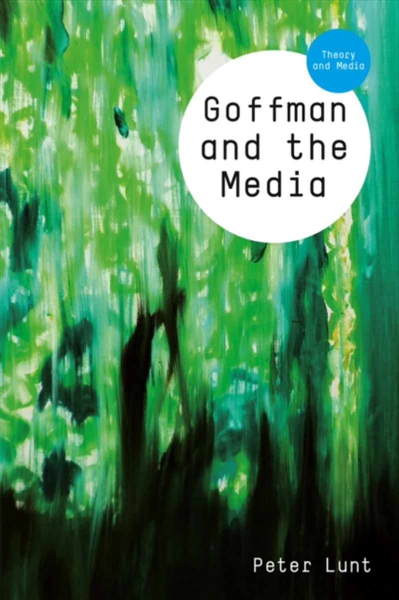 Goffman And The Media/Product Detail/Media