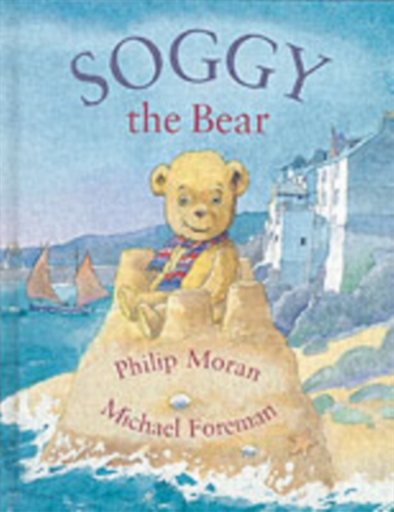 Soggy The Bear/Product Detail/Early Childhood Fiction Books