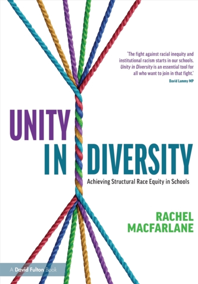 Unity In Diversity: Achieving Structural Race Equity In Schools/Product Detail/Education & Textbooks