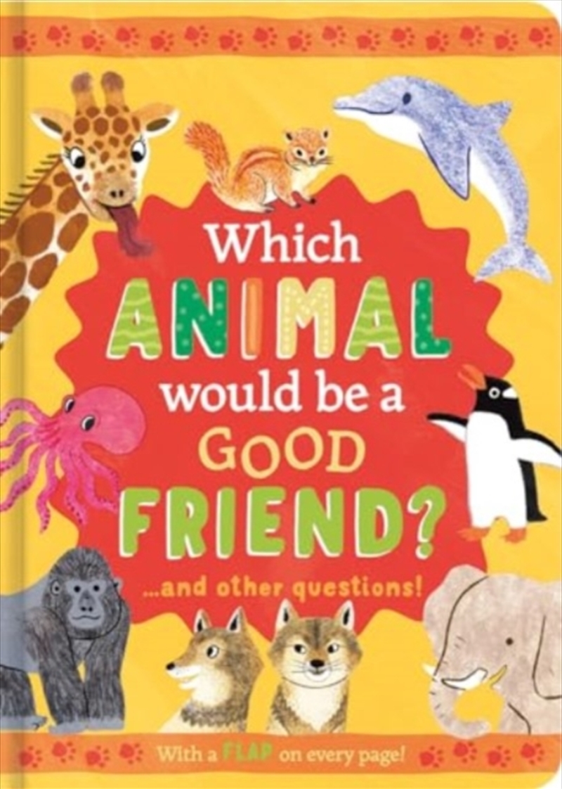 Which Animal Would Be A Good Friend? : And Other Questions/Product Detail/Early Childhood Fiction Books