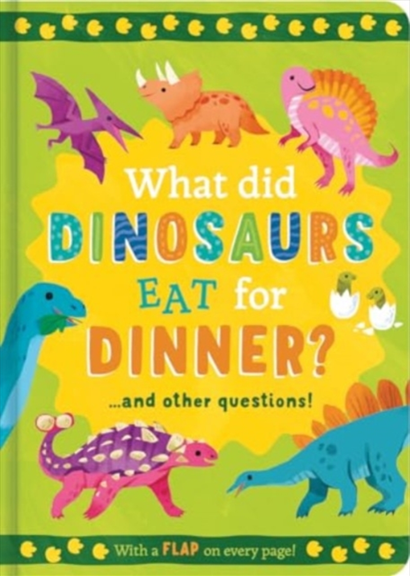 What Did Dinosaurs Eat For Dinner? : And Other Questions/Product Detail/Early Childhood Fiction Books