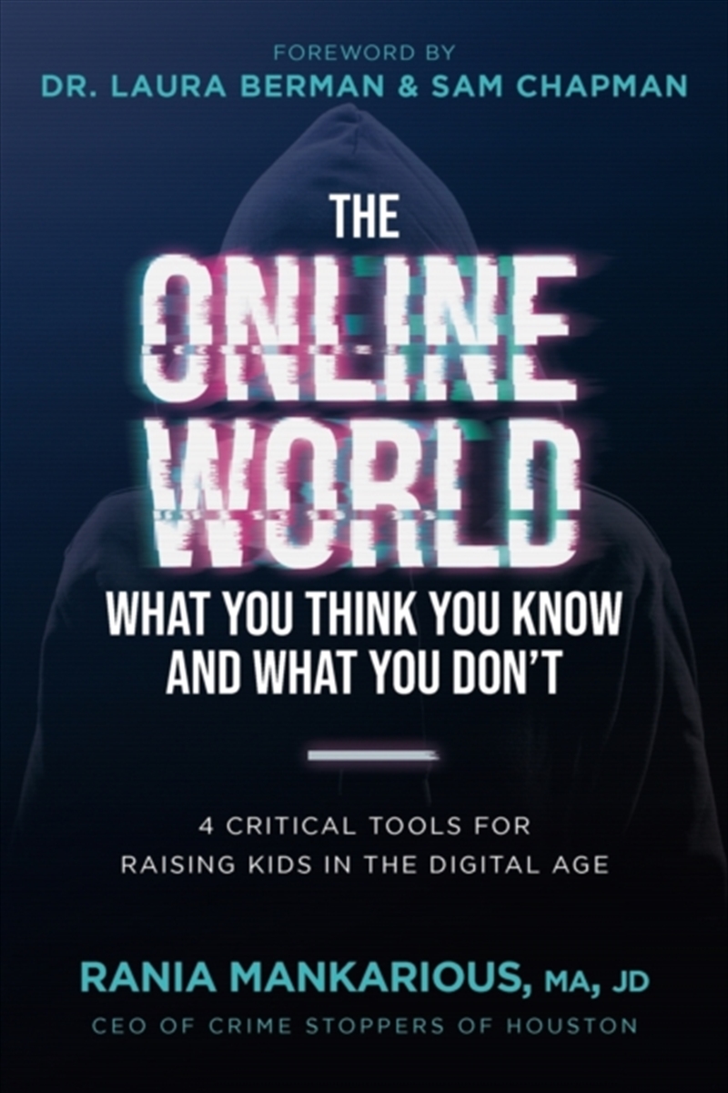 The Online World, What You Think You Know And What You Don't : 4 Critical Tools For Raising Kids In/Product Detail/Family & Health