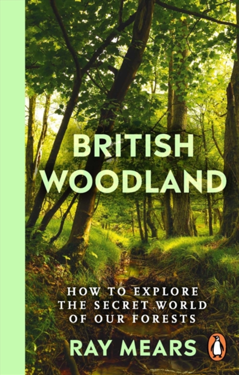 British Woodland : How To Explore The Secret World Of Our Forests/Product Detail/Animals & Nature