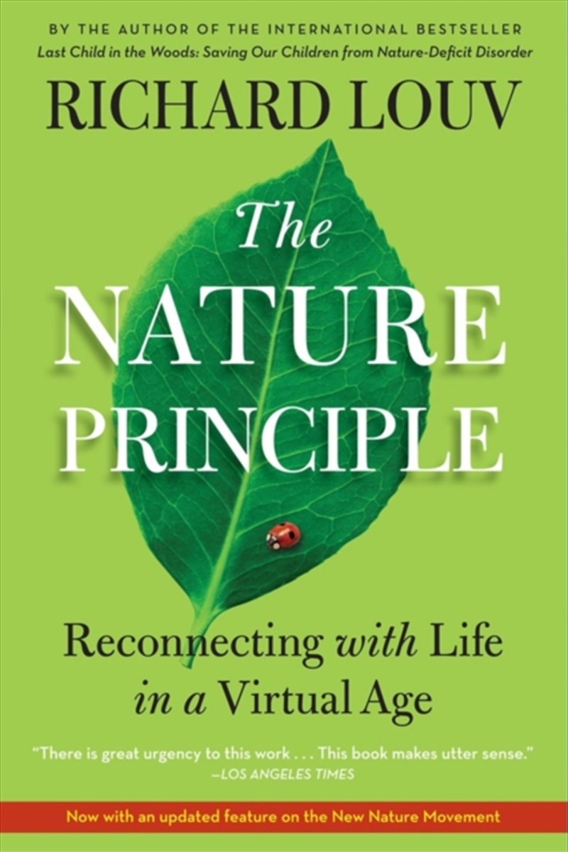 The Nature Principle : Reconnecting With Life In A Virtual Age/Product Detail/Self Help & Personal Development