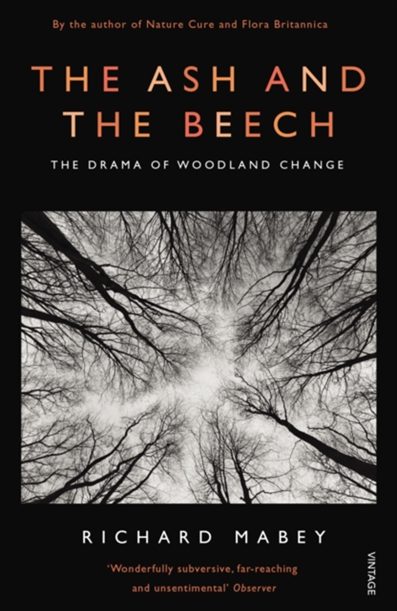 The Ash And The Beech : The Drama Of Woodland Change/Product Detail/Animals & Nature