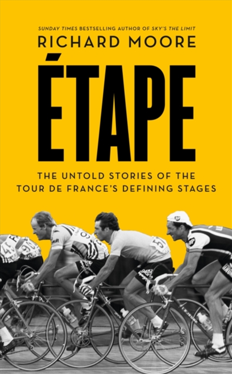Etape : The Untold Stories Of The Tour De France’S Defining Stages/Product Detail/Sport & Recreation