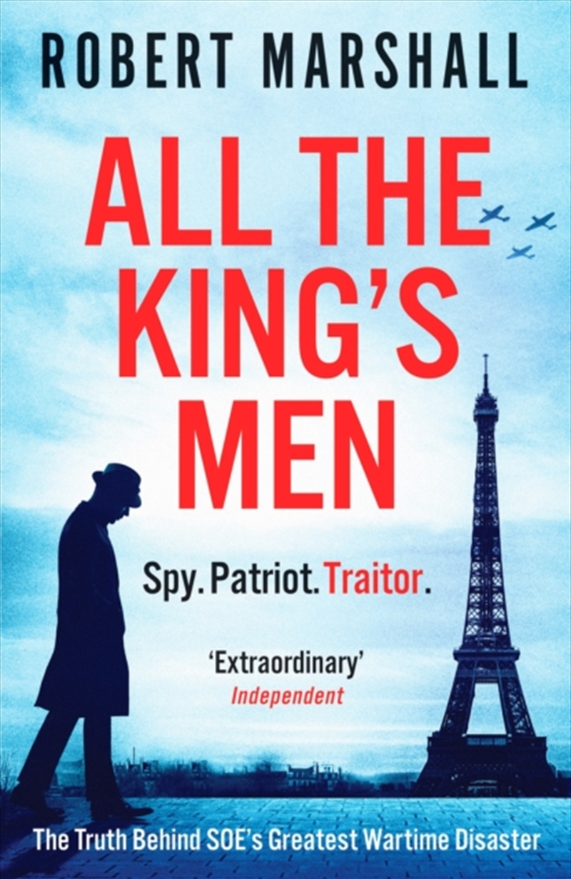 All The King's Men : The Truth Behind Soe's Greatest Wartime Disaster/Product Detail/History