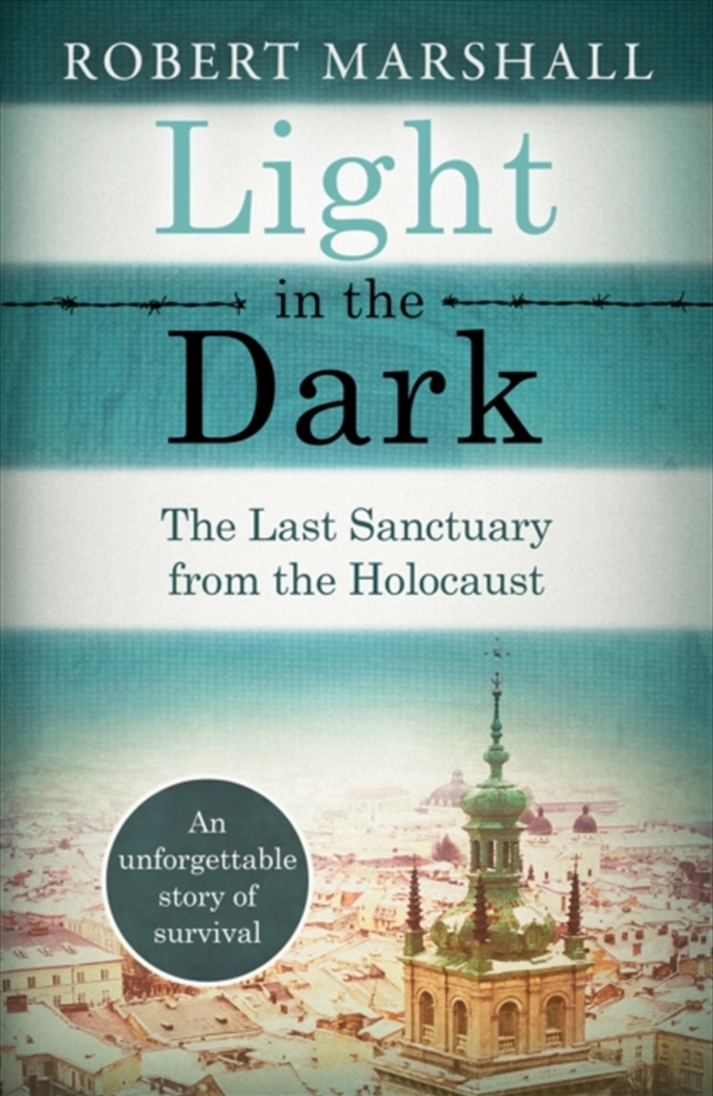 Light In The Dark : The Last Sanctuary From The Holocaust/Product Detail/History