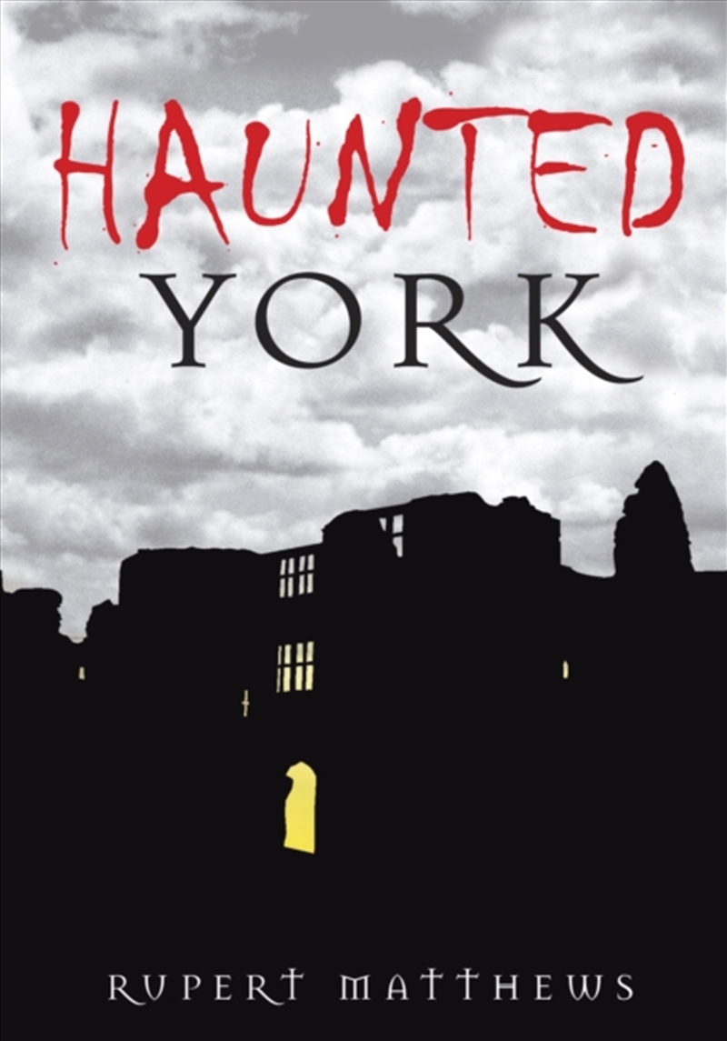 Haunted York/Product Detail/History