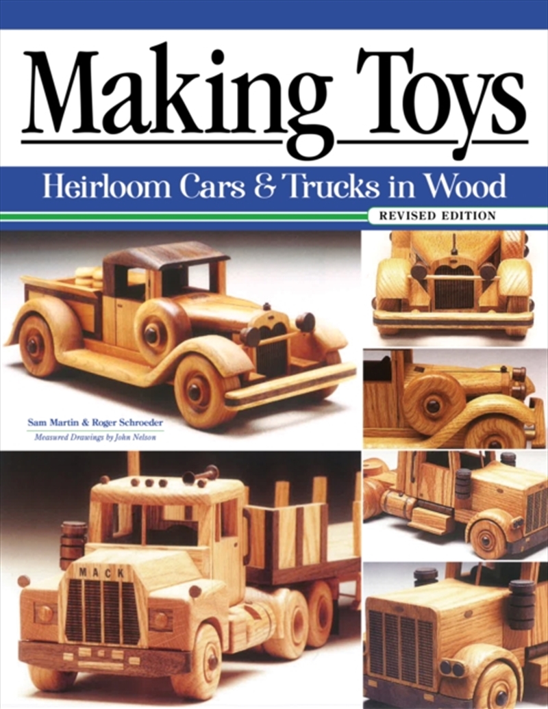 Making Toys, Revised Edition : Heirloom Cars & Trucks In Wood/Product Detail/Crafts & Handiwork