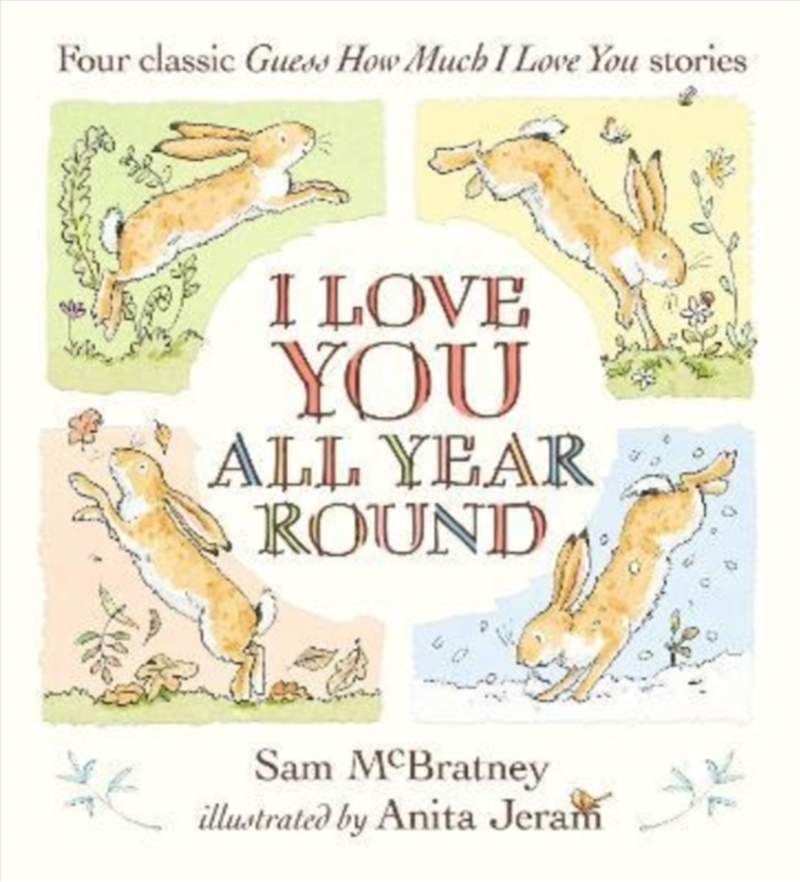 I Love You All Year Round: Four Classic Guess How Much I Love You Stories/Product Detail/Early Childhood Fiction Books