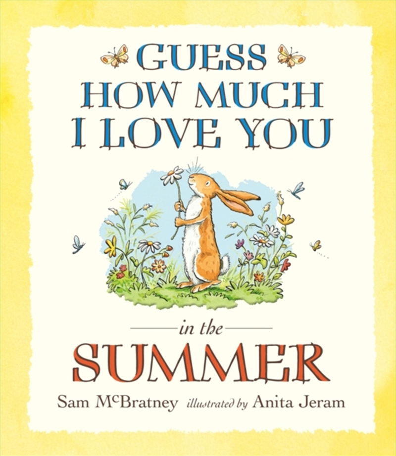 Guess How Much I Love You In The Summer : Seasonal Summer Story From The Creators Of The Bestselling/Product Detail/Early Childhood Fiction Books