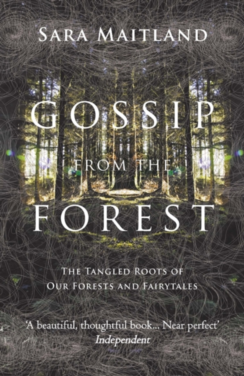 Gossip From The Forest : The Tangled Roots Of Our Forests And Fairytales/Product Detail/Society & Culture