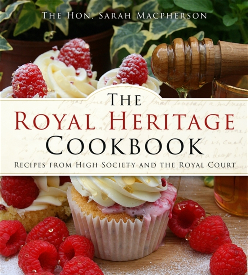 The Royal Heritage Cookbook : Recipes From High Society And The Royal Court/Product Detail/Recipes, Food & Drink