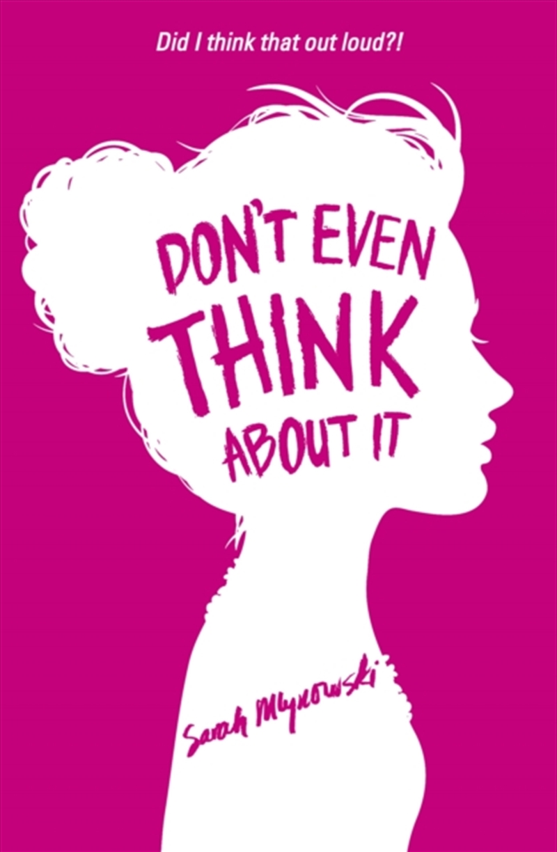 Don't Even Think About It : Book 1/Product Detail/Young Adult Fiction