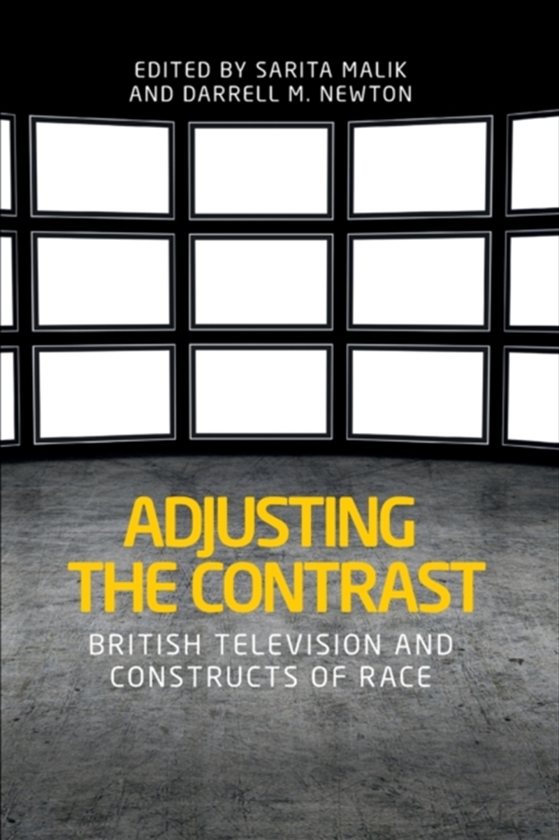 Adjusting The Contrast : British Television And Constructs Of Race/Product Detail/Media