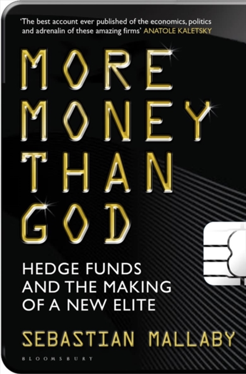 More Money Than God : Hedge Funds And The Making Of The New Elite/Product Detail/Business Leadership & Management