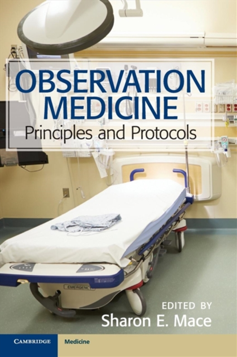 Observation Medicine : Principles And Protocols/Product Detail/Healthcare