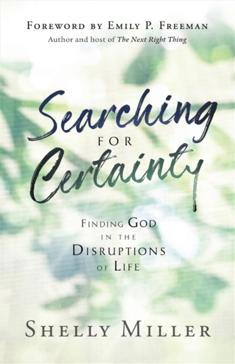 Searching For Certainty : Finding God In The Disruptions Of Life/Product Detail/Religion & Beliefs