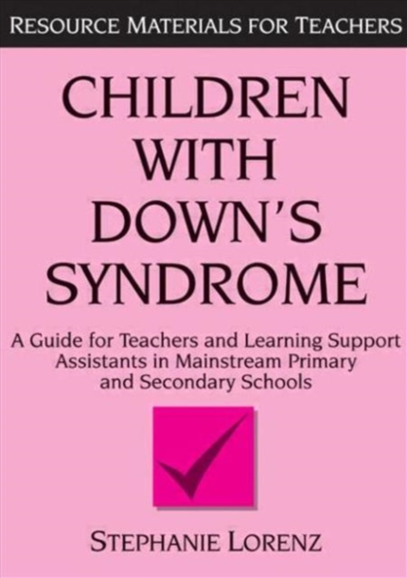 Children With Down's Syndrome : A Guide For Teachers And Support Assistants In Mainstream Primary An/Product Detail/Education & Textbooks