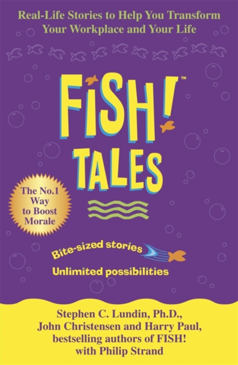 Fish Tales : Real Stories To Help Transform Your Workplace And Your Life/Product Detail/Business Leadership & Management