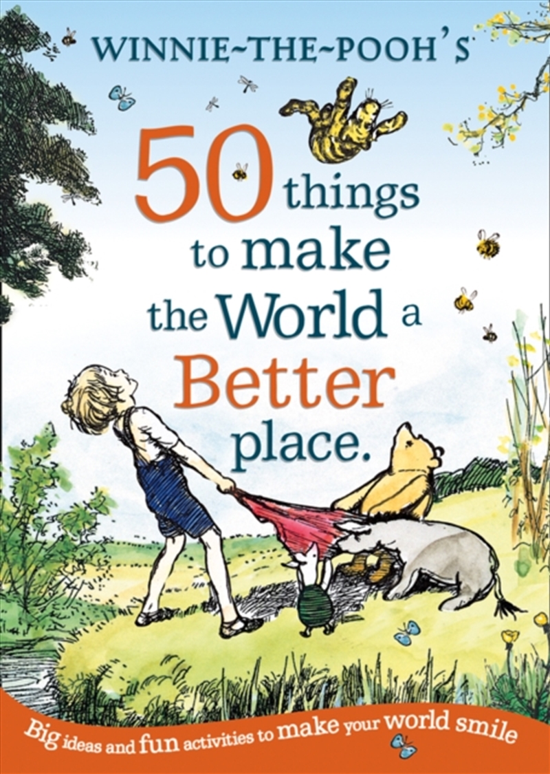 Winnie The Pooh: 50 Things To Make The World A Better Place/Product Detail/Kids Activity Books