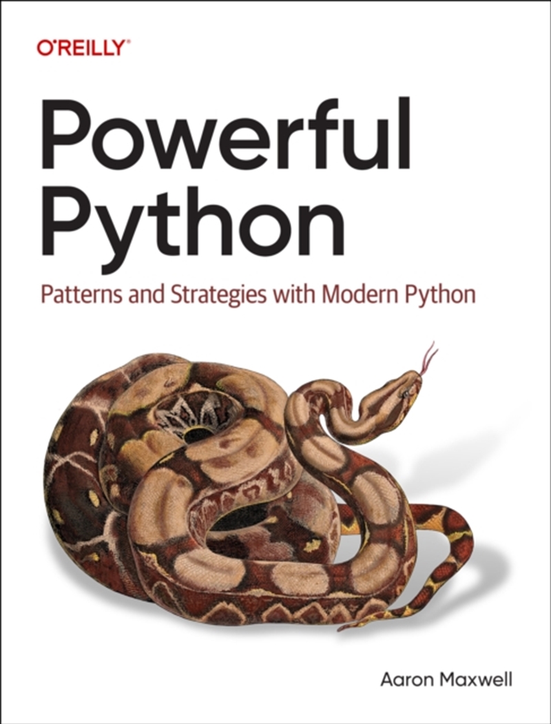 Powerful Python : Patterns And Strategies With Modern Python/Product Detail/Technology & Engineering