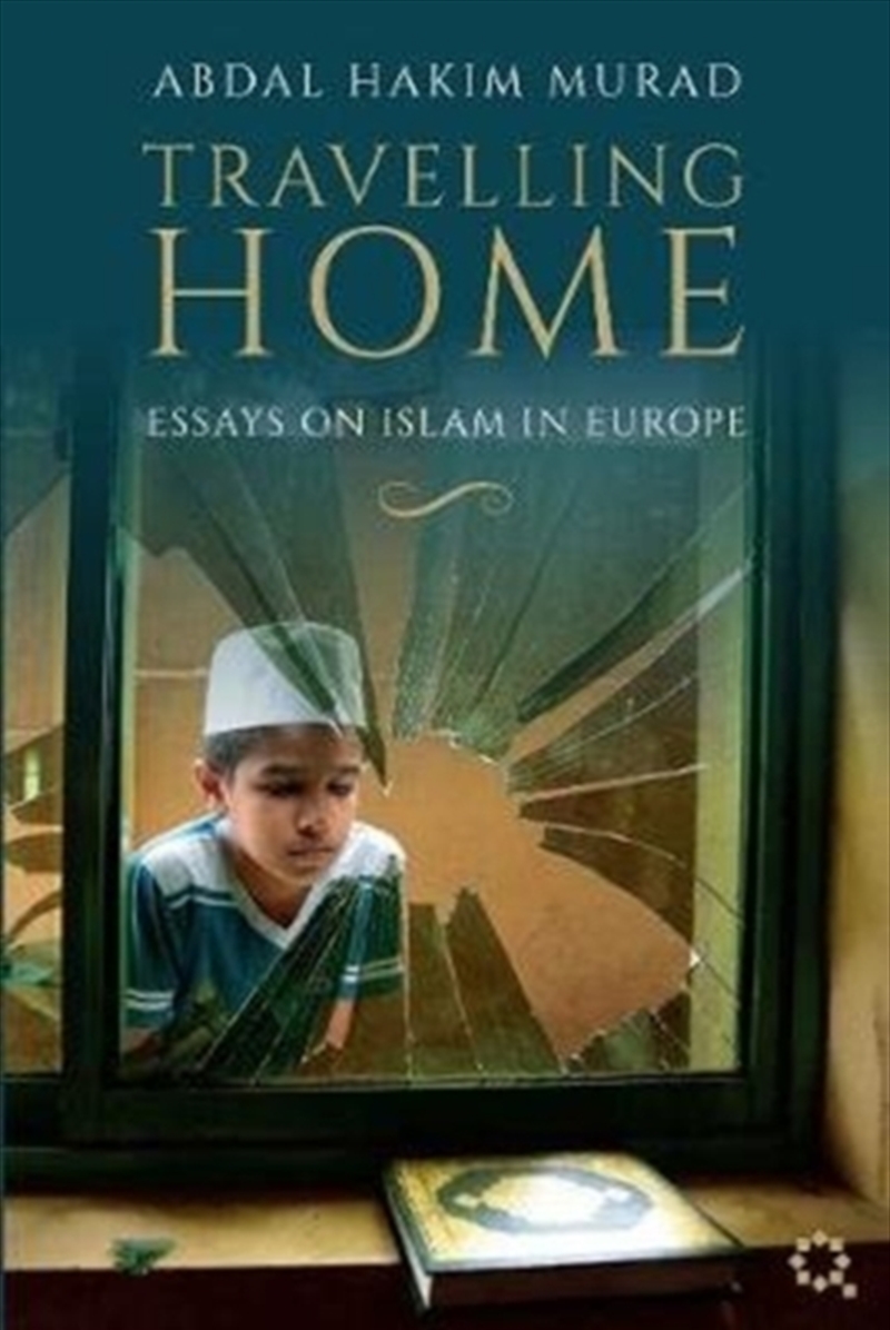 Travelling Home : Essays On Islam In Europe/Product Detail/Religion & Beliefs