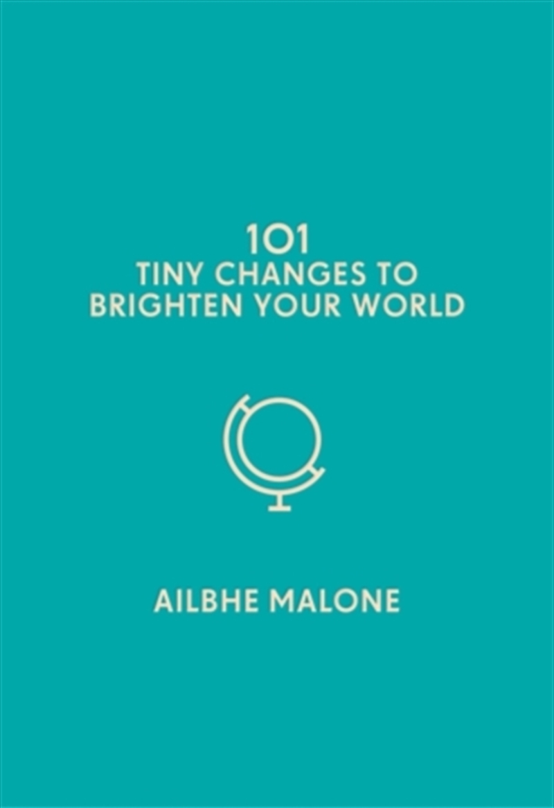 101 Tiny Changes To Brighten Your World/Product Detail/Self Help & Personal Development