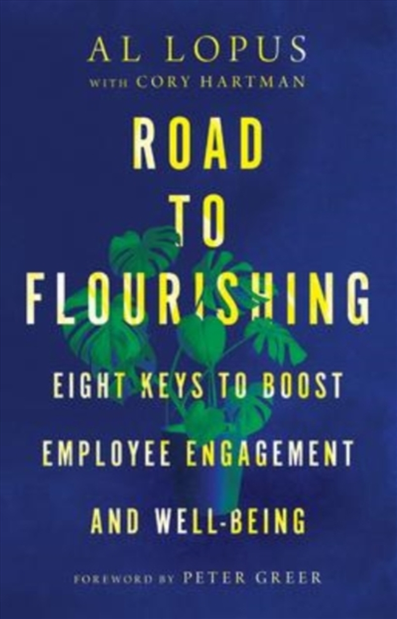 Road To Flourishing – Eight Keys To Boost Employee Engagement And Well–Being/Product Detail/Religion & Beliefs
