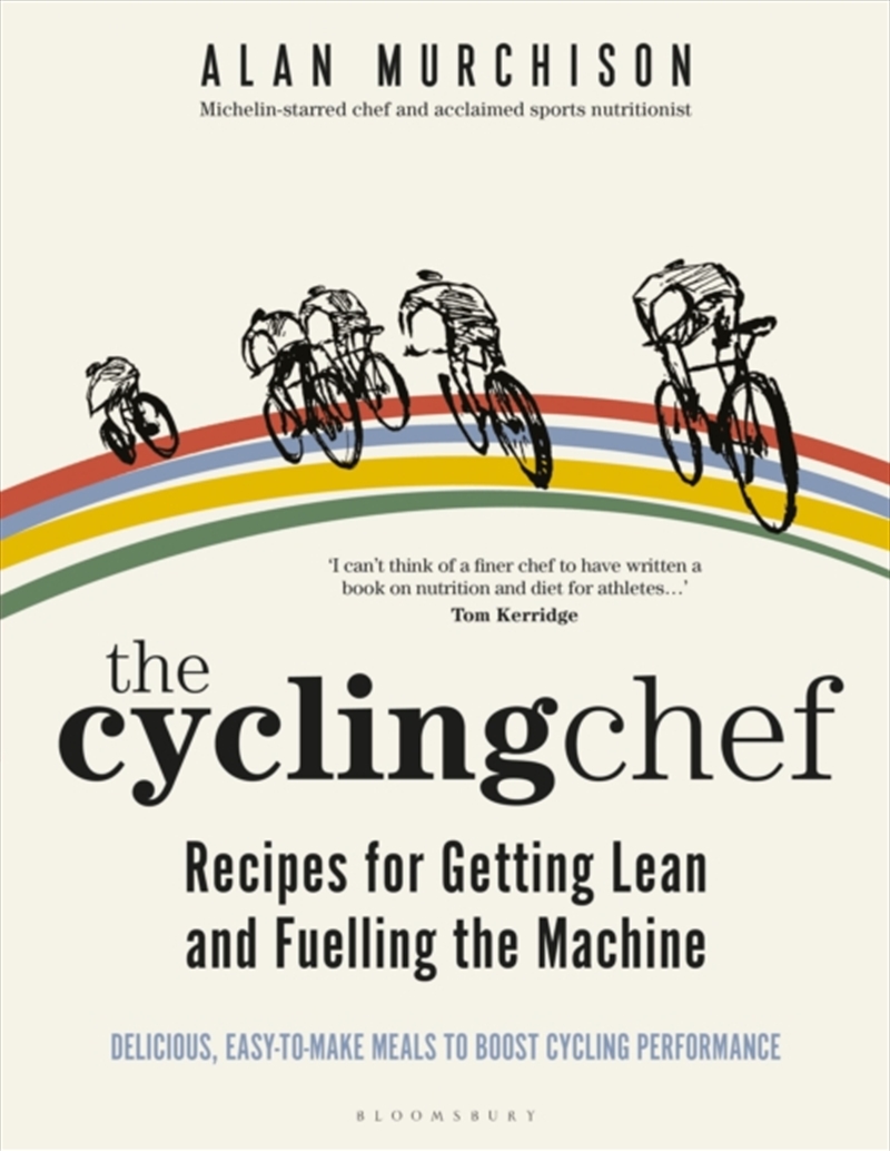 The Cycling Chef: Recipes For Getting Lean And Fuelling The Machine/Product Detail/Fitness, Diet & Weightloss