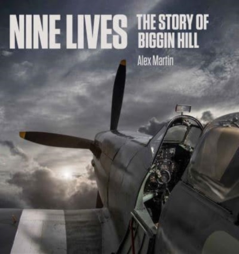 Nine Lives : The Story Of Biggin Hill/Product Detail/History